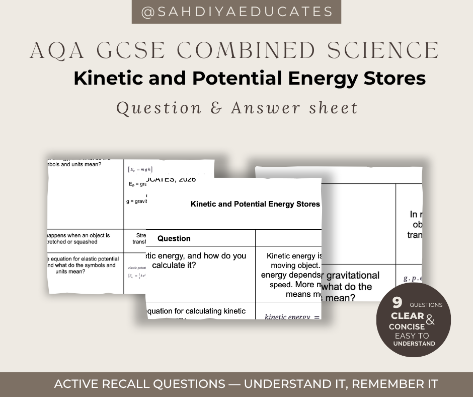 Digital file- Question & Answer sheet - AQA GCSE Combined Science - Kinetic and Potential Energy Stores